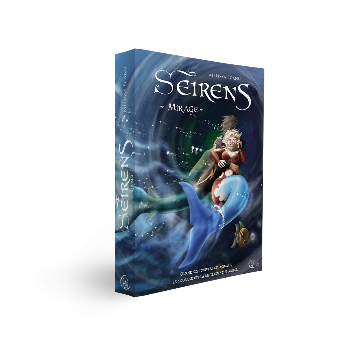 Seirens, Tome 2 : Mirage de Mélissa scanu