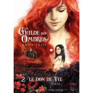 La Guilde des Ombres, Tome 2, Partie 1 d'Anna Triss
