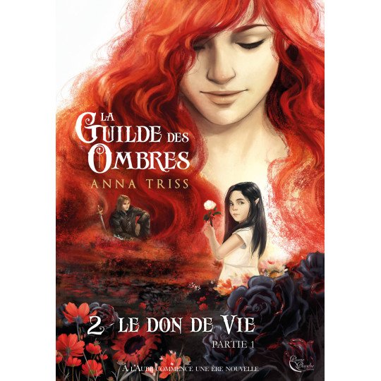 La Guilde des Ombres, Tome 2, Partie 1 d'Anna Triss