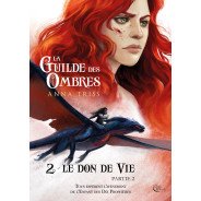 La Guilde des Ombres, Tome 2, Partie 2 d'Anna Triss