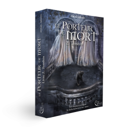 Le Porteur de Mort - Tome 2 de Angel Arekin