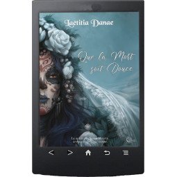 Que la Mort soit Douce, Livre Second de Laëtitia Danae - Ebook