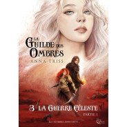 La Guilde des Ombres, Tome 3, Partie 1 d'Anna Triss - Ebook