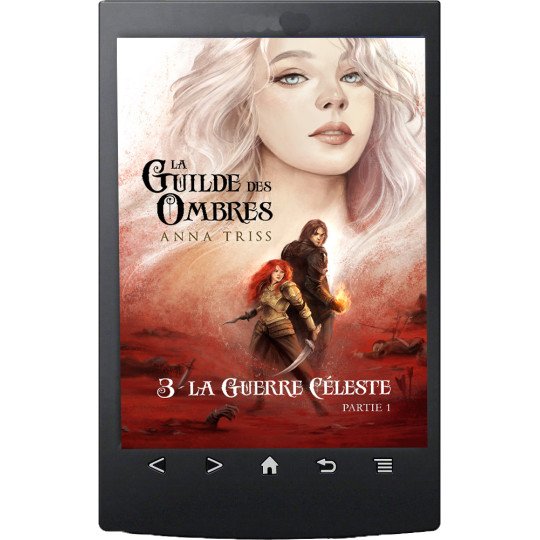 La Guilde des Ombres, Tome 3, Partie 1 d'Anna Triss - Ebook