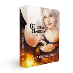 La Guilde des Ombres, Tome 3, Partie 2 d'Anna Triss