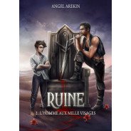 Ruine, Tome 2 d'Angel Arekin
