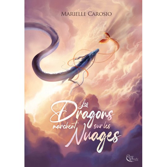 Les dragons marchent sur les nuages de Marielle Carosio