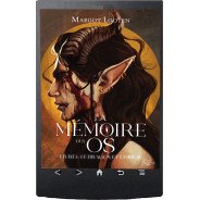 La Mémoire des Os, Tome 1 de Margot Looten - Ebook