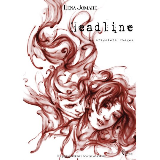 Headline, Tome 1. de Lena Jomahé