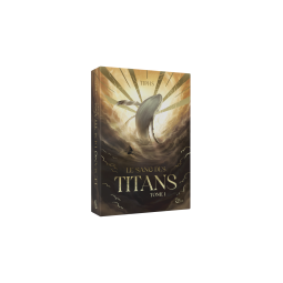 Le Sang des Titans - Tome 1 de Tiphs